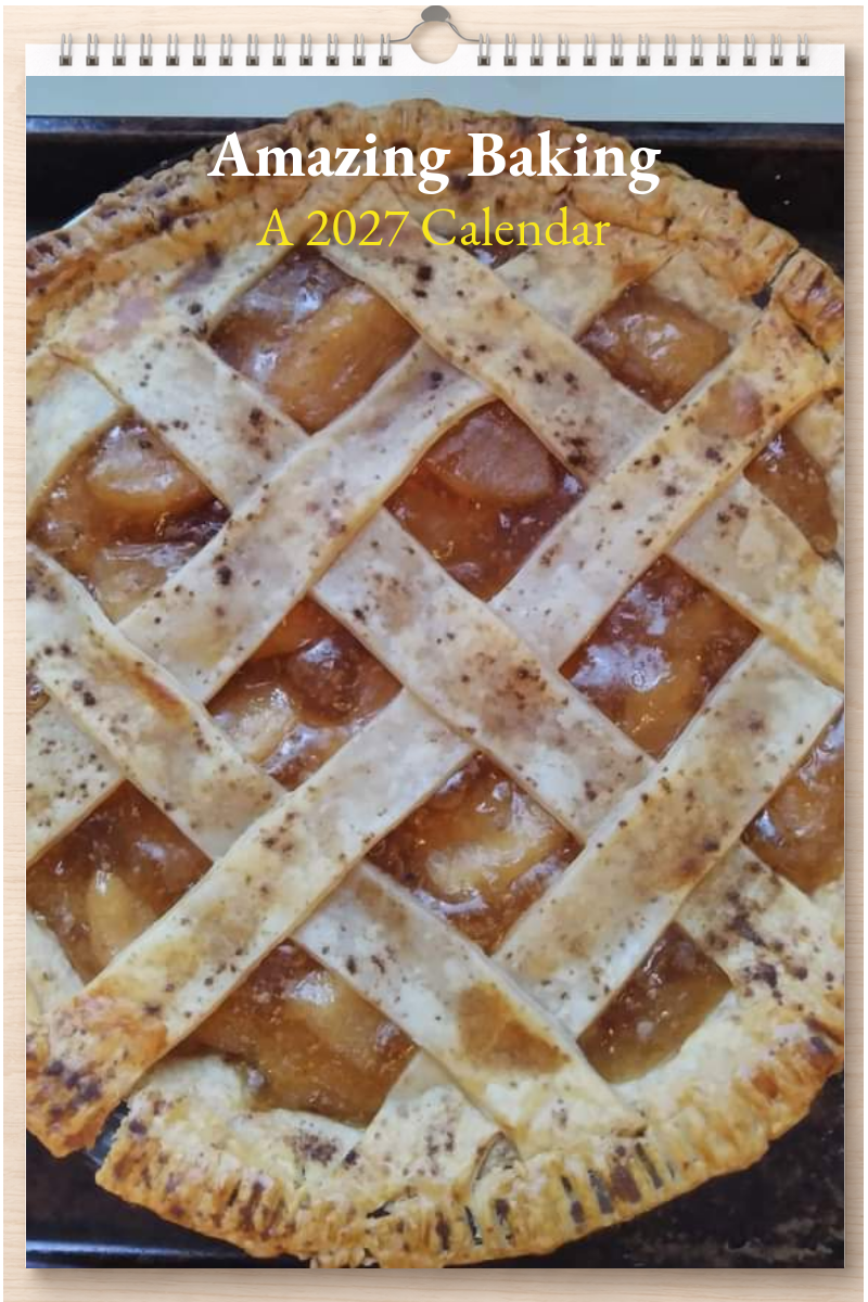 Amazing Baking: A 2027 Calendar