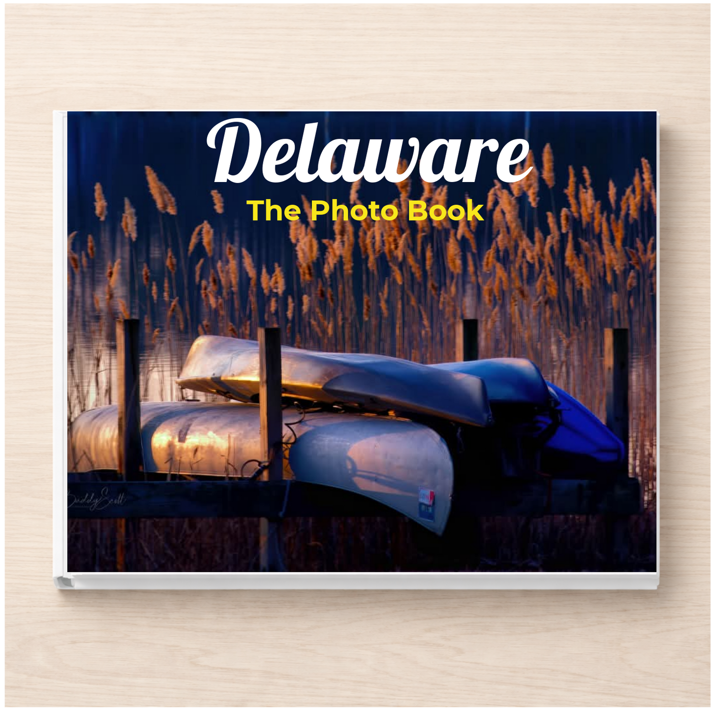 Delaware: The Photo Book