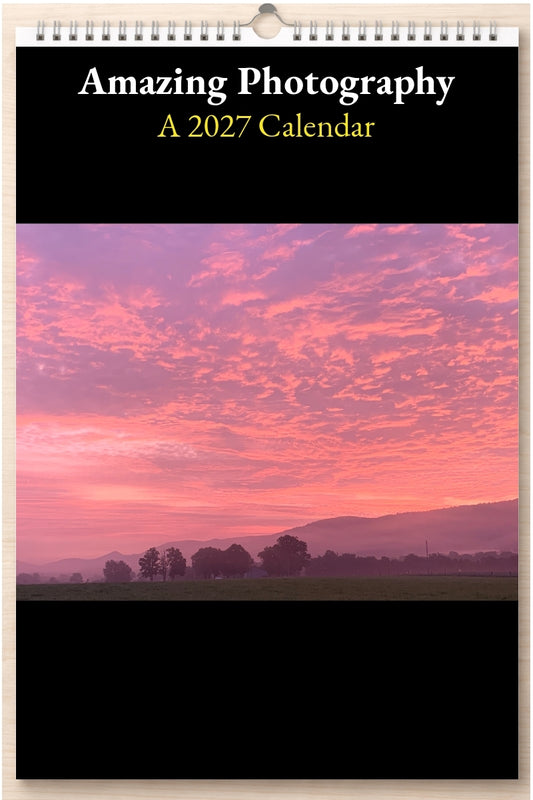 Amazing Photography: A 2027 Calendar