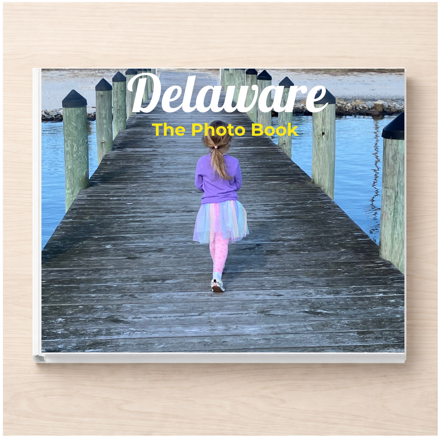 Delaware: The Photo Book