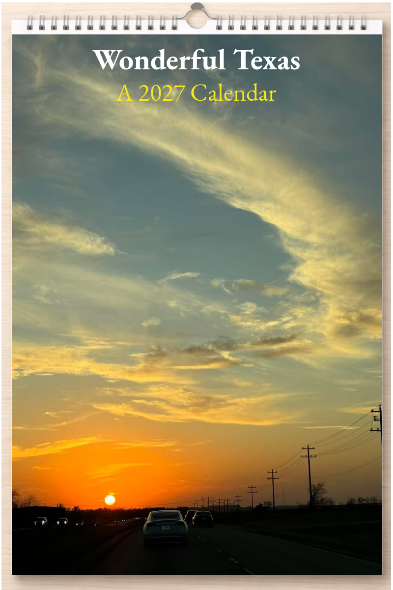 Wonderful Texas: A 2027 Calendar