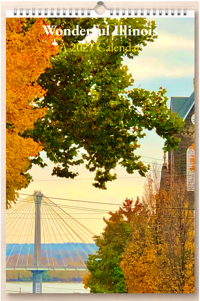 Wonderful Illinois: A 2027 Calendar