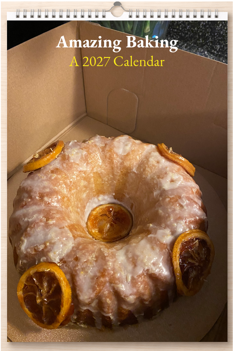 Amazing Baking: A 2027 Calendar