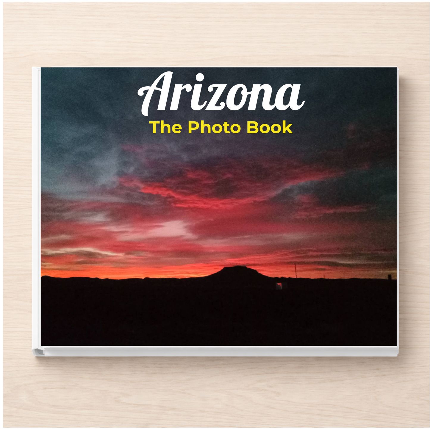 Arizona: The Photo Book
