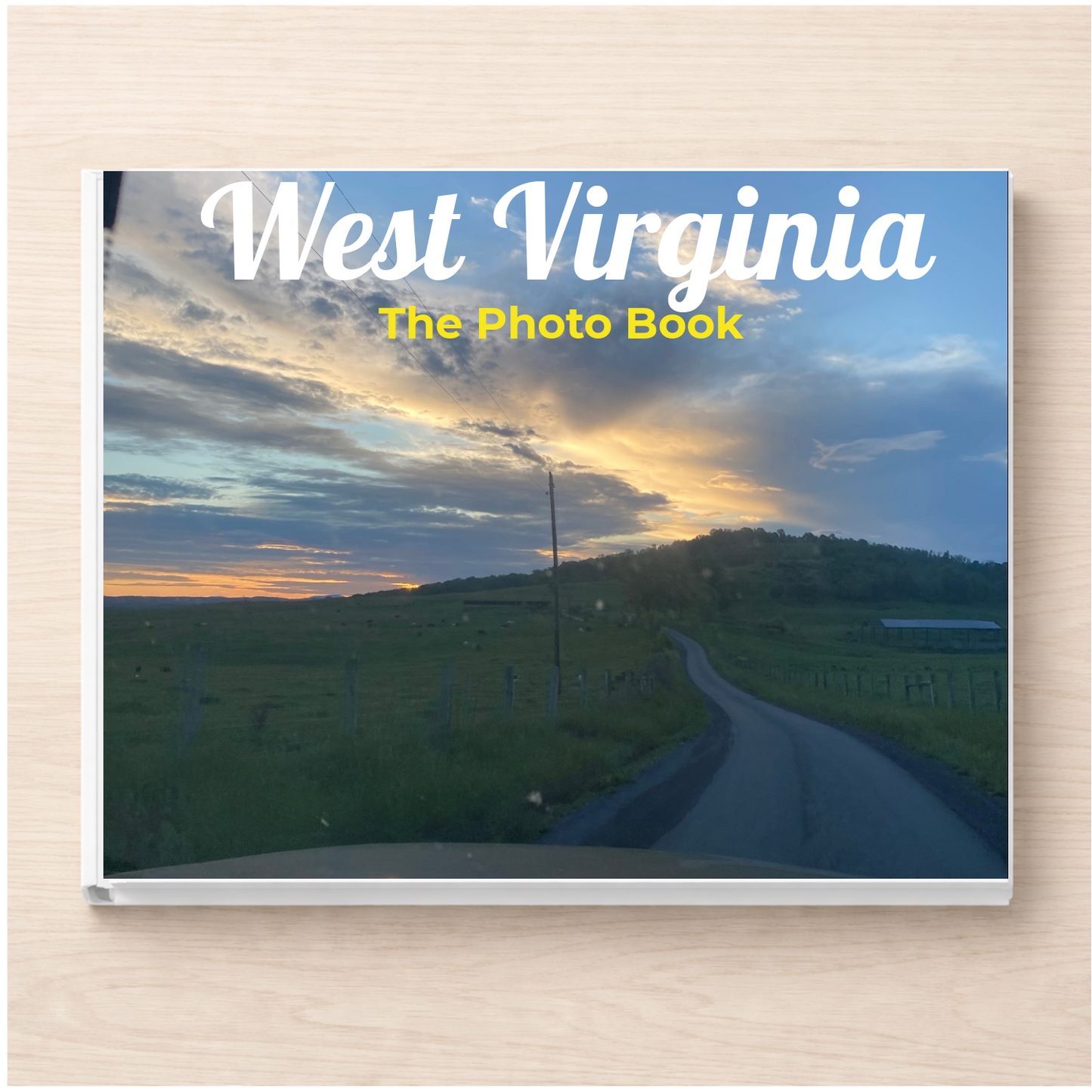 West Virginia: The Photo Book