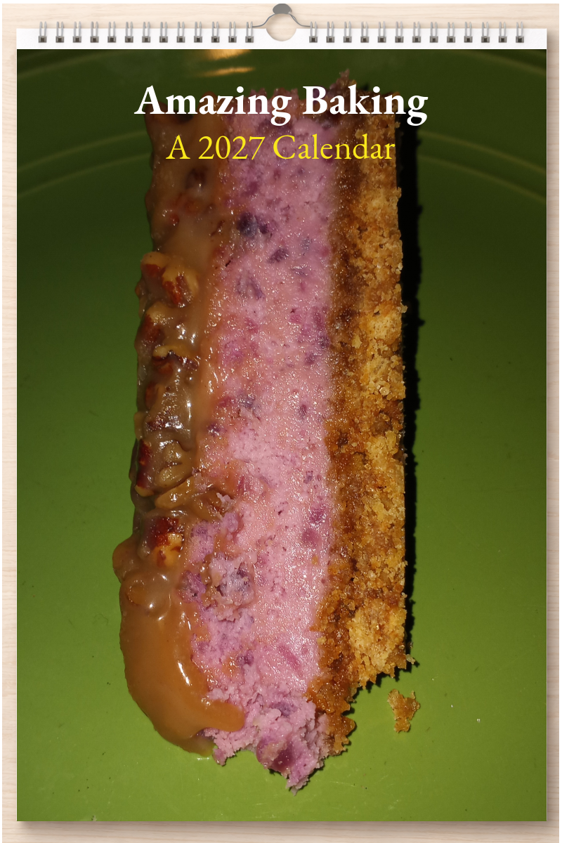 Amazing Baking: A 2027 Calendar