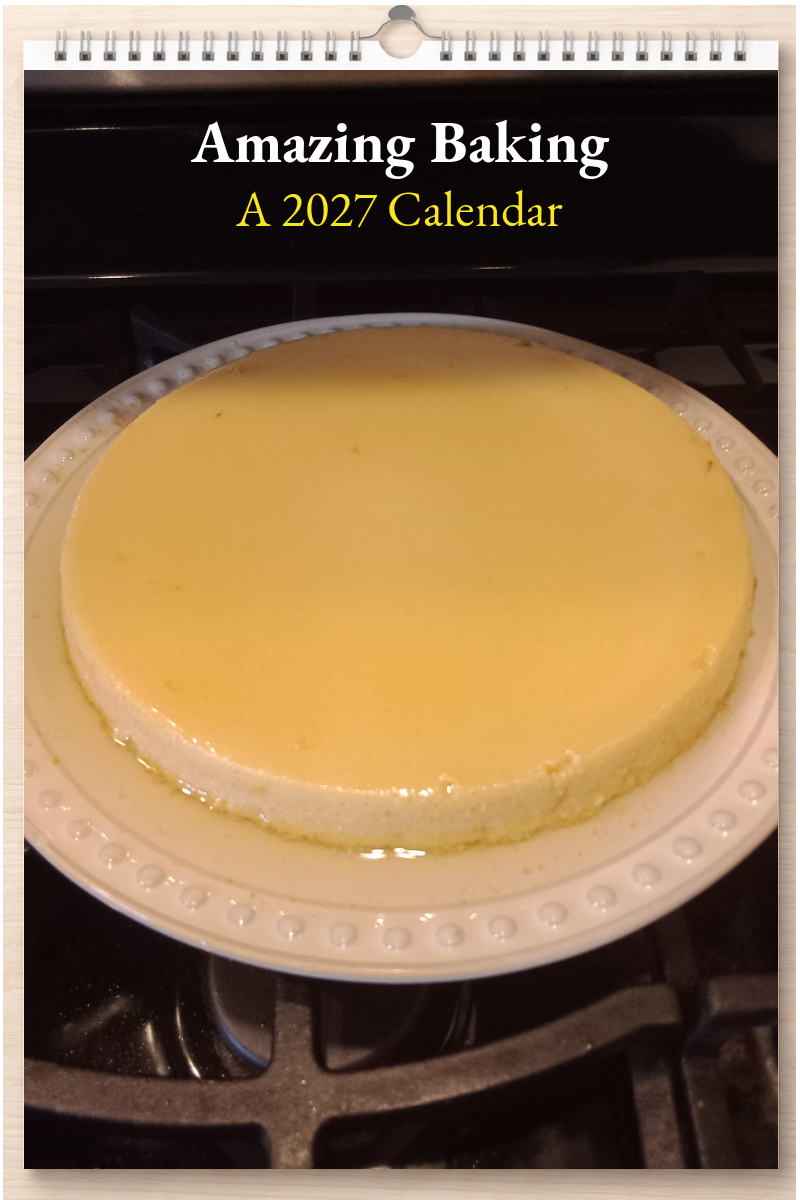 Amazing Baking: A 2027 Calendar