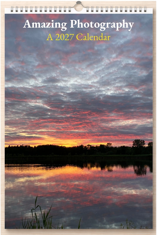Amazing Photography: A 2027 Calendar