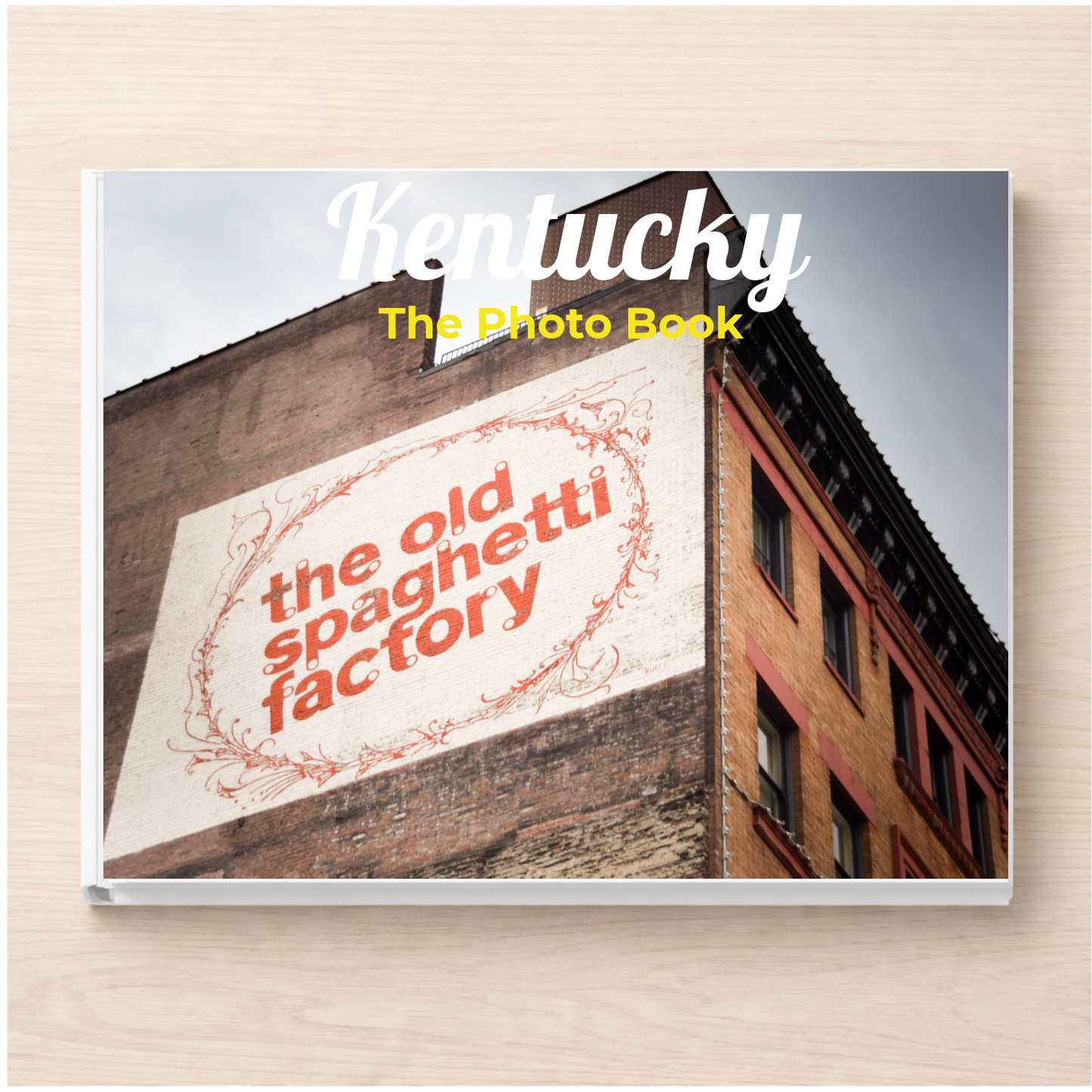 Kentucky: The Photo Book