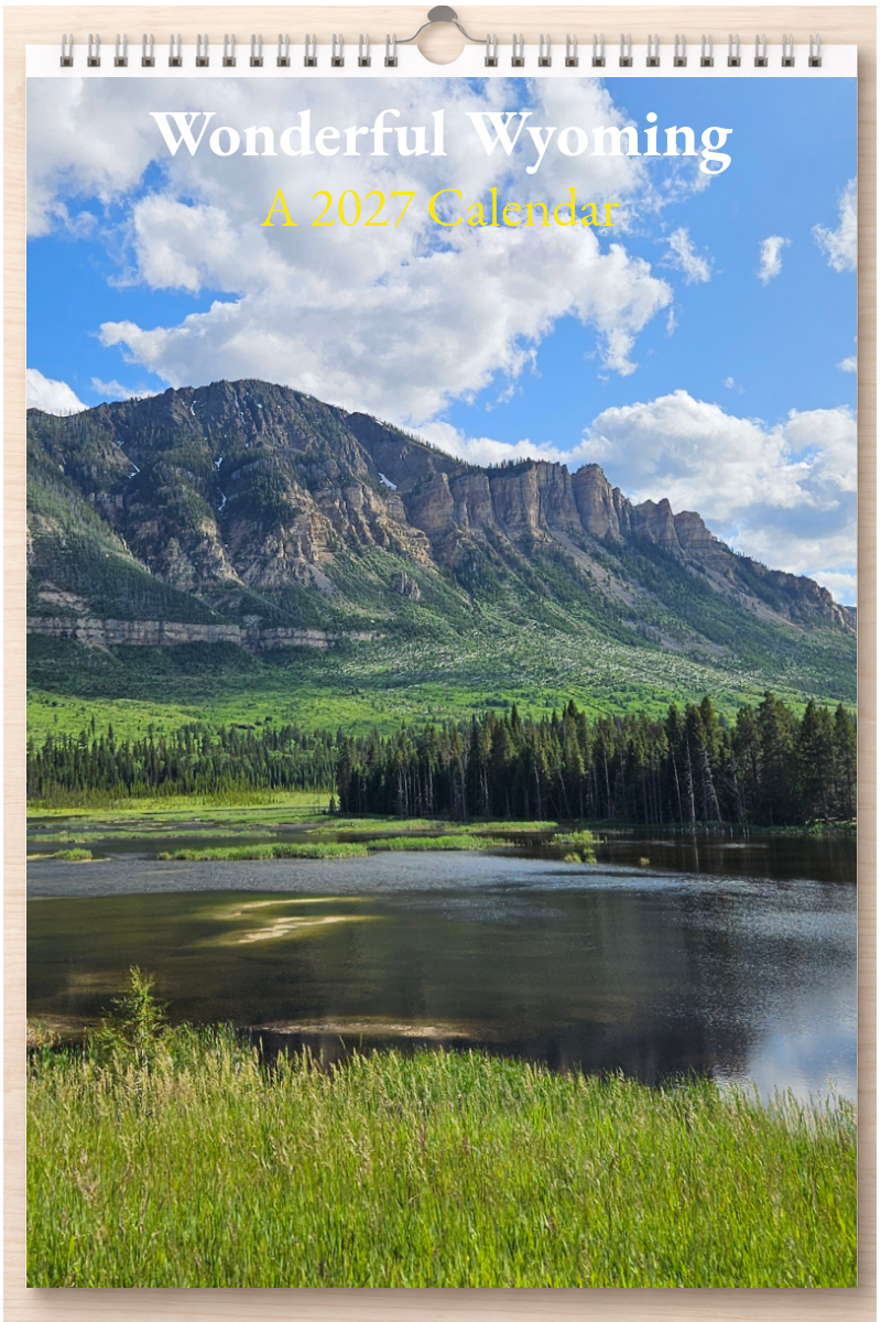 Wonderful Wyoming: A 2027 Calendar