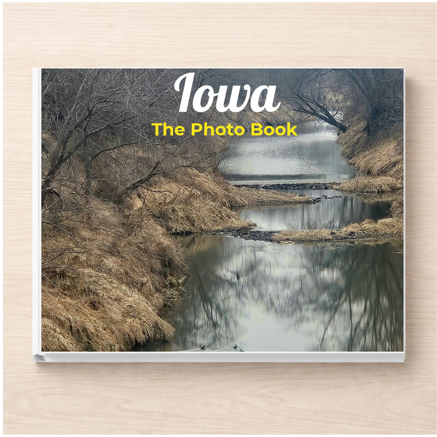Iowa: The Photo Book