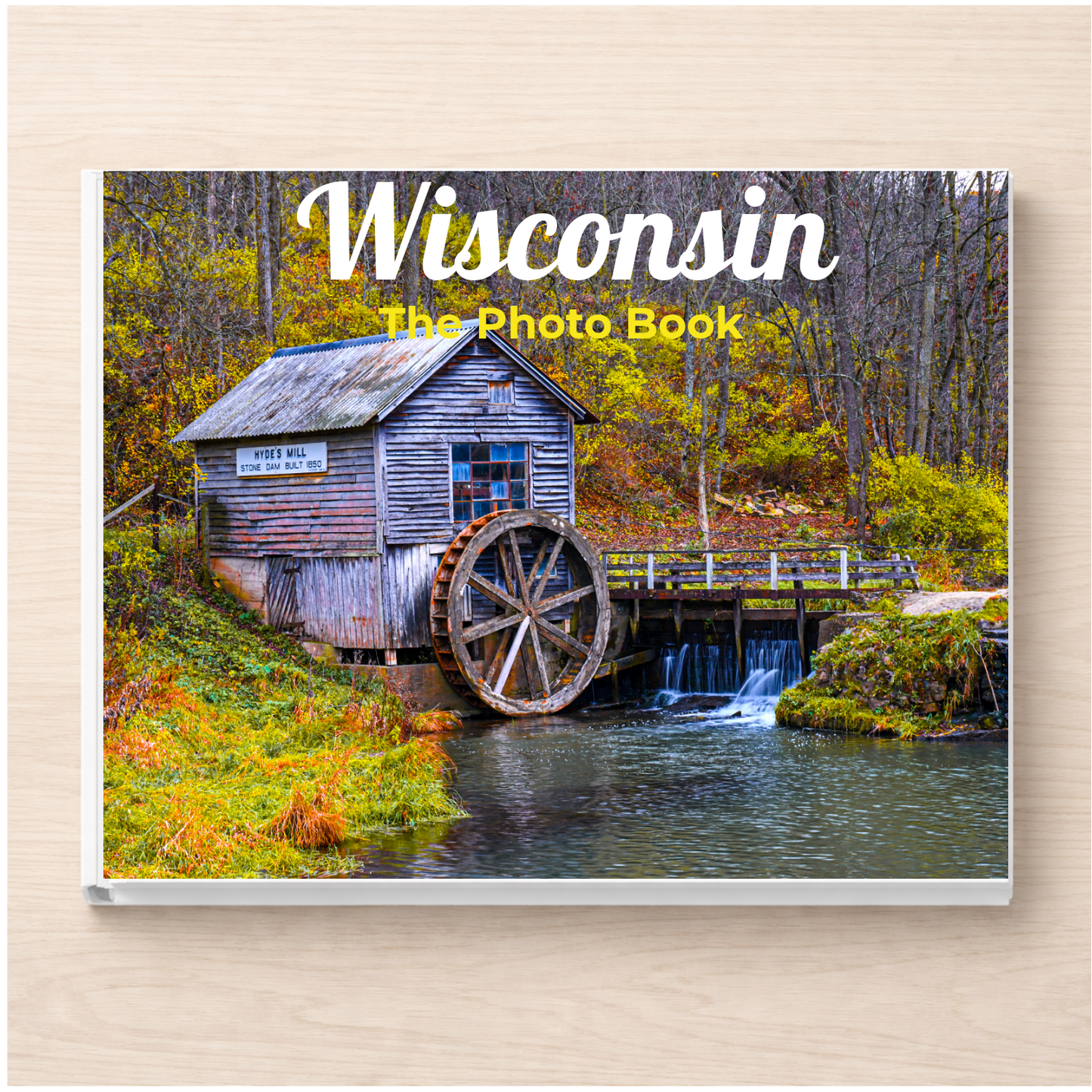 Wisconsin: The Photo Book