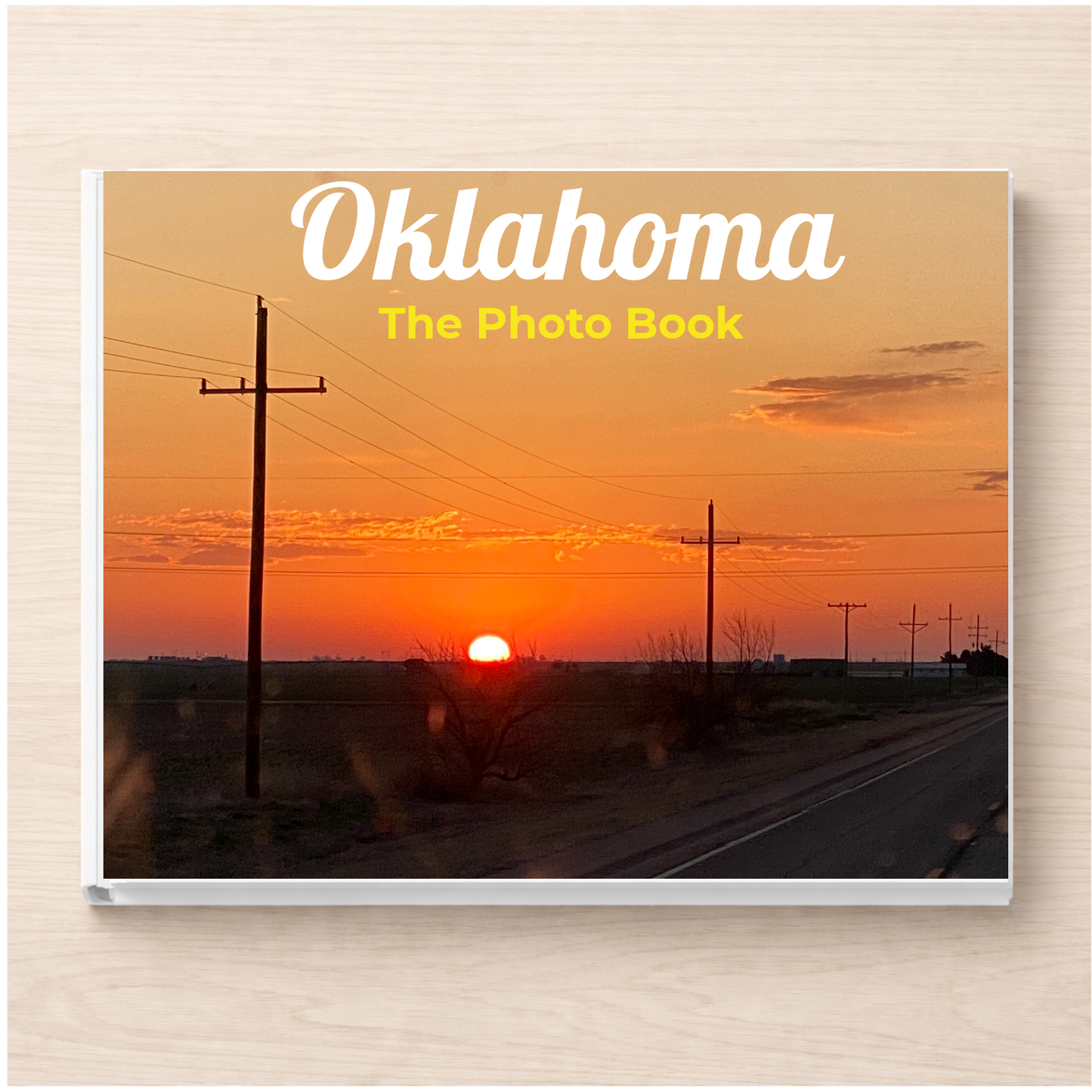 Oklahoma: The Photo Book