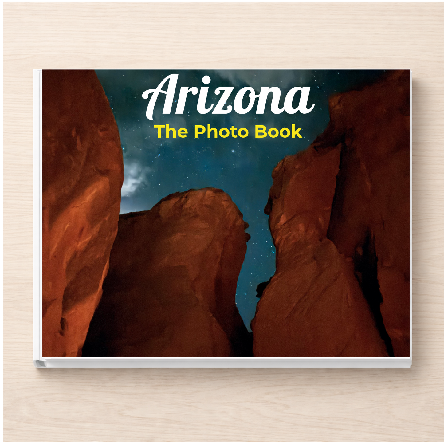 Arizona: The Photo Book