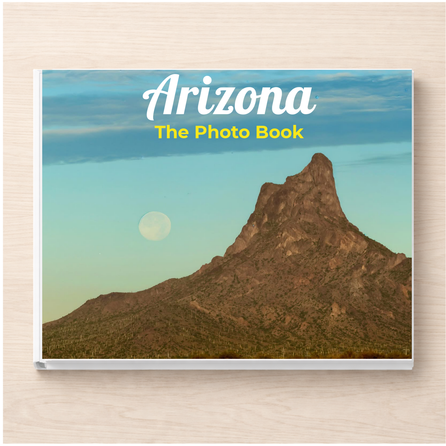 Arizona: The Photo Book