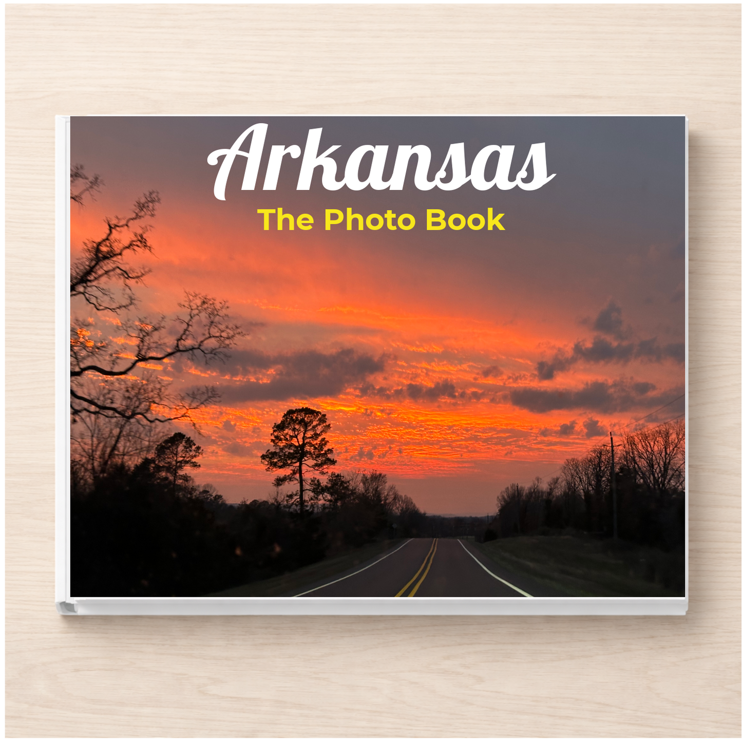Arkansas: The Photo Book