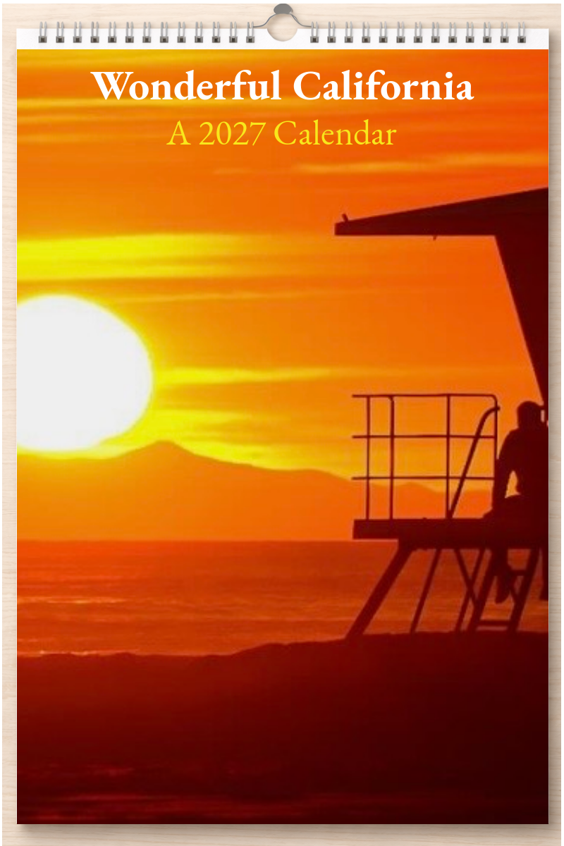 Wonderful California: A 2027 Calendar
