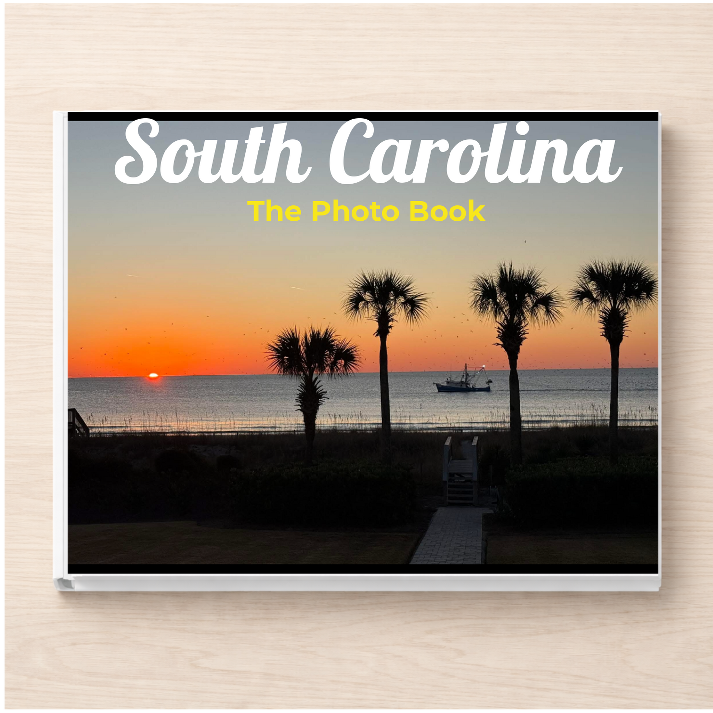 South Carolina: The Photo Book