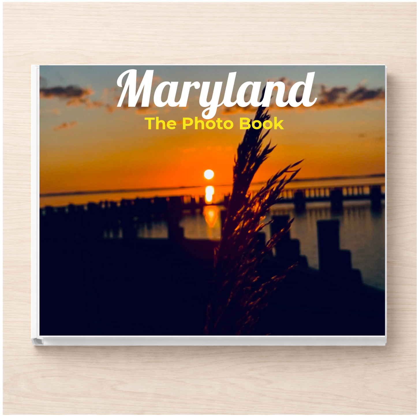 Maryland: The Photo Book