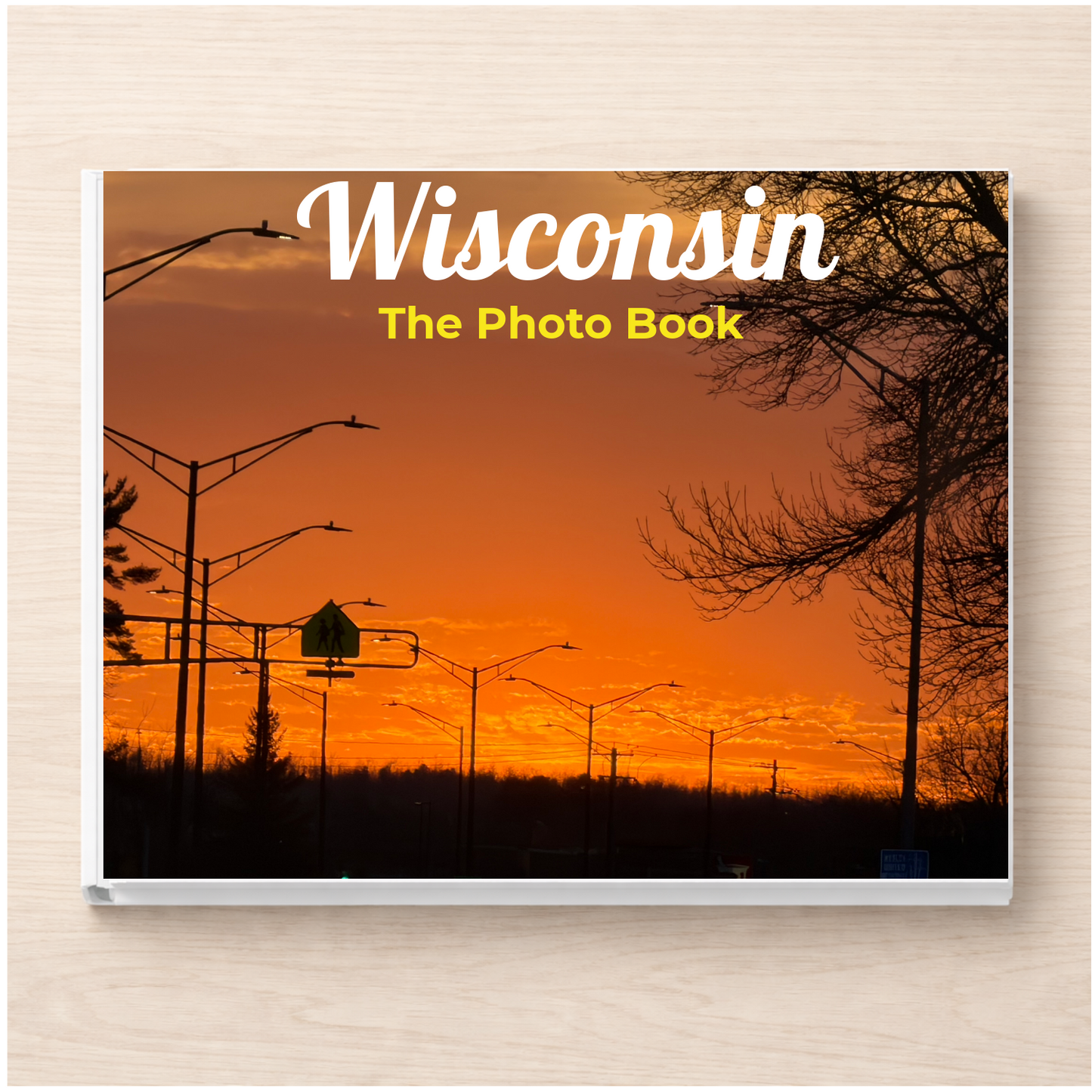 Wisconsin: The Photo Book