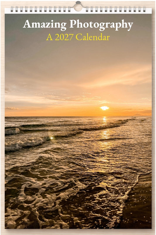Amazing Photography: A 2027 Calendar