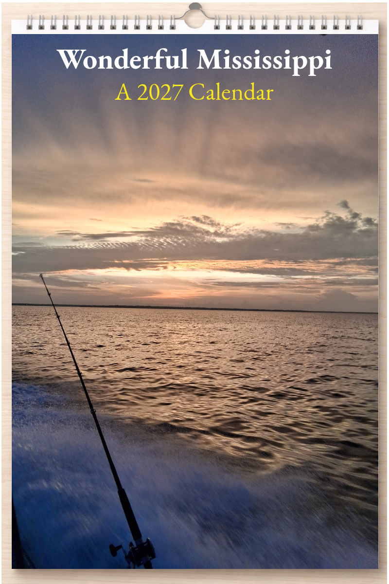 Wonderful Mississippi: A 2027 Calendar