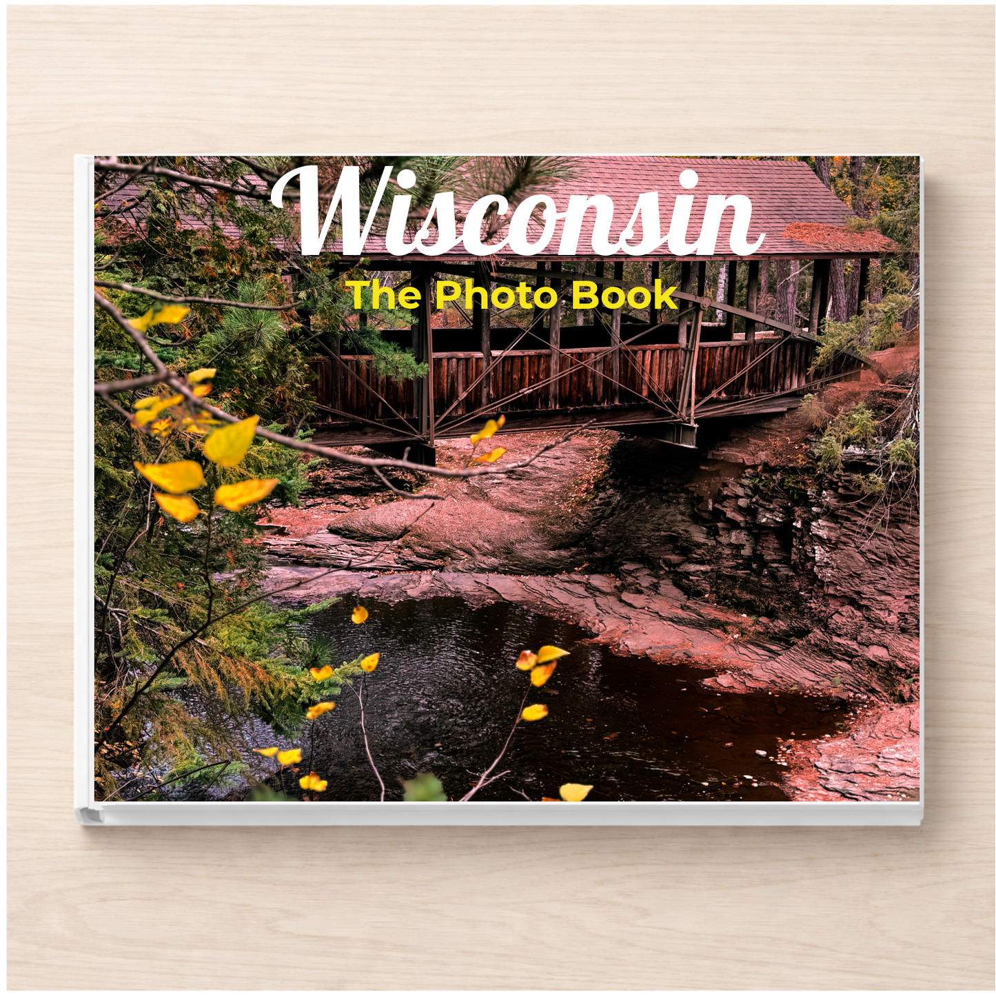 Wisconsin: The Photo Book