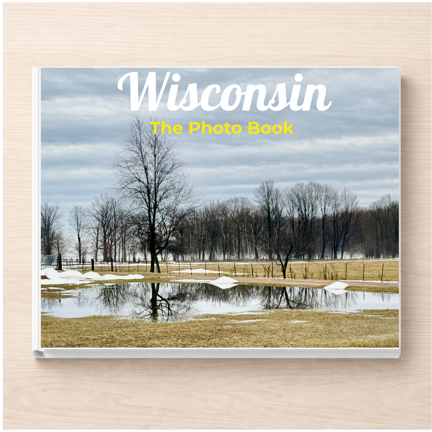 Wisconsin: The Photo Book