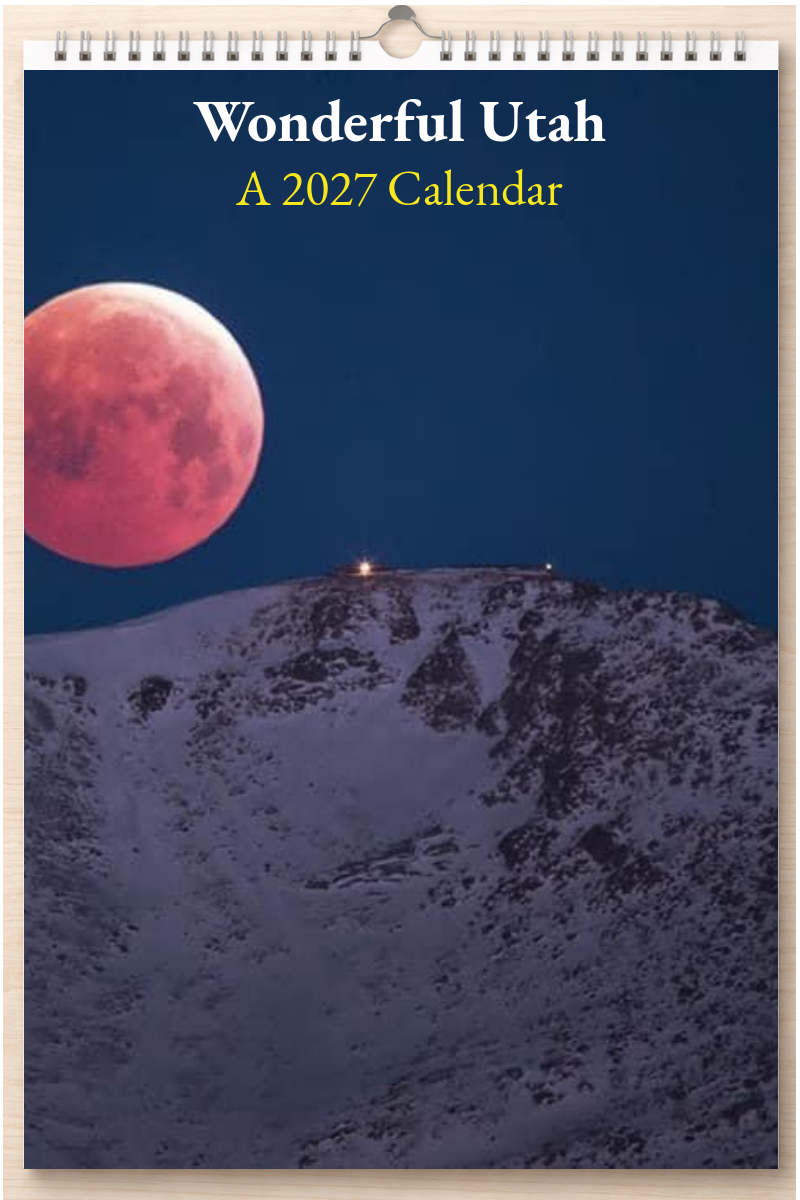 Wonderful Utah: A 2027 Calendar