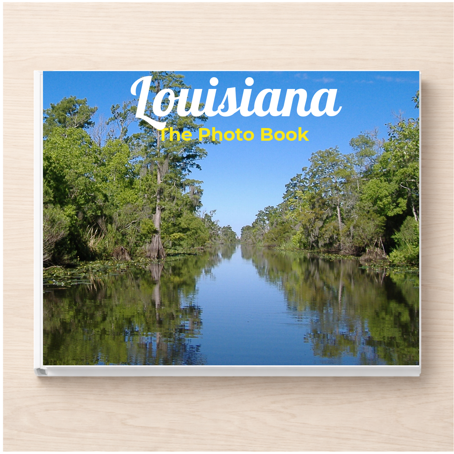 Louisiana: The Photo Book