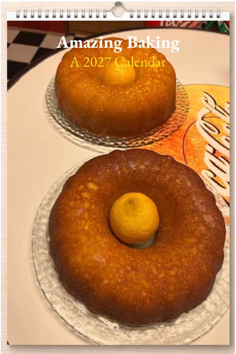 Amazing Baking: A 2027 Calendar