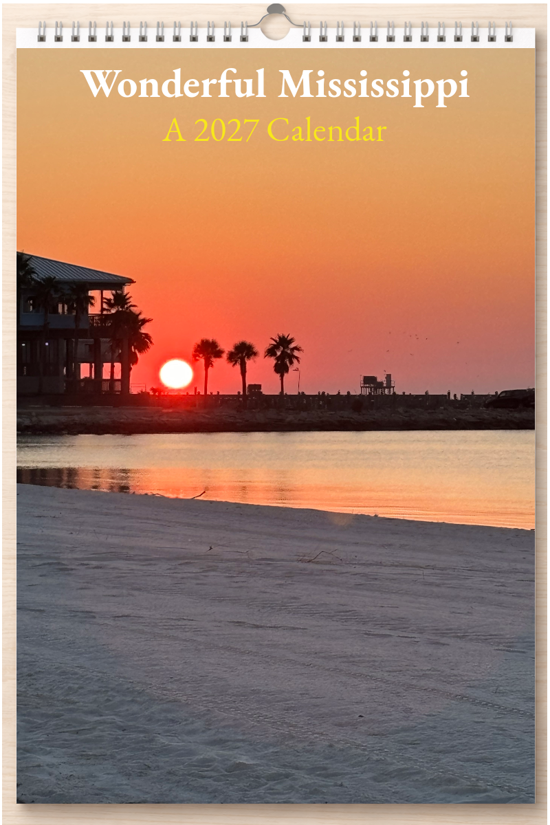 Wonderful Mississippi: A 2027 Calendar