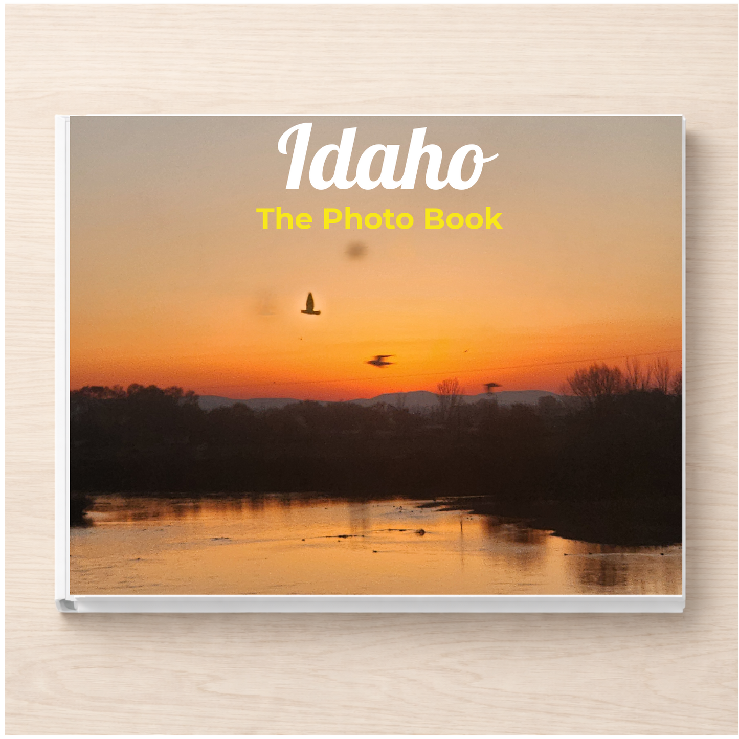 Idaho: The Photo Book