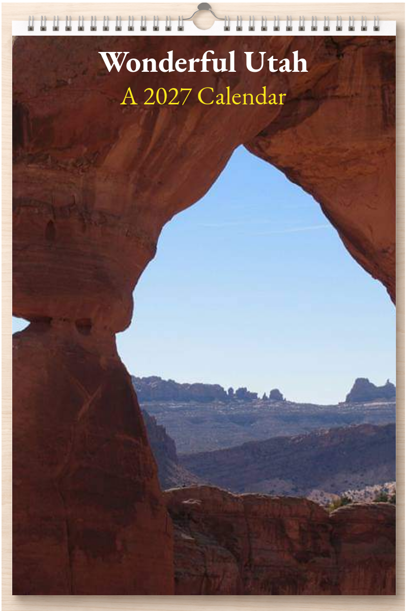 Wonderful Utah: A 2027 Calendar