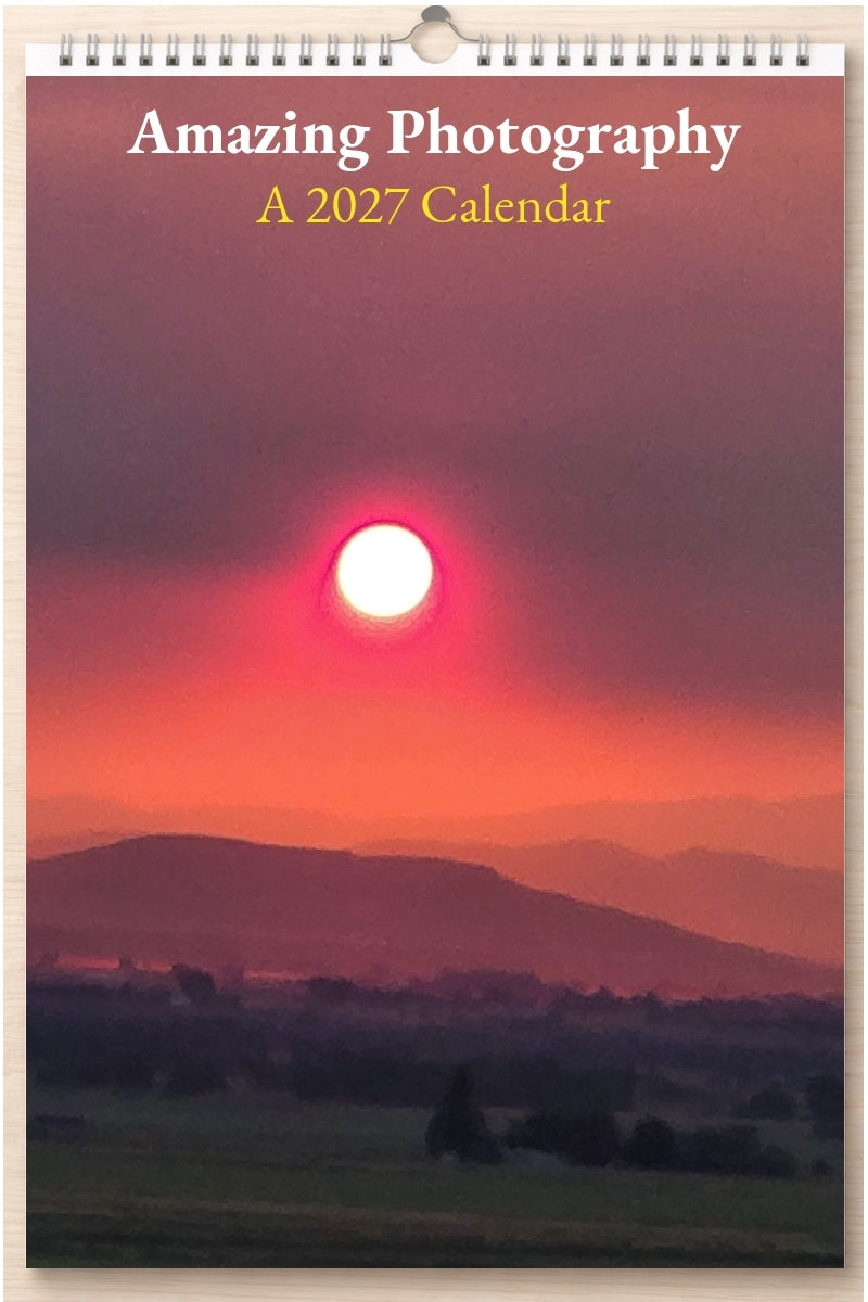 Amazing Photography: A 2027 Calendar