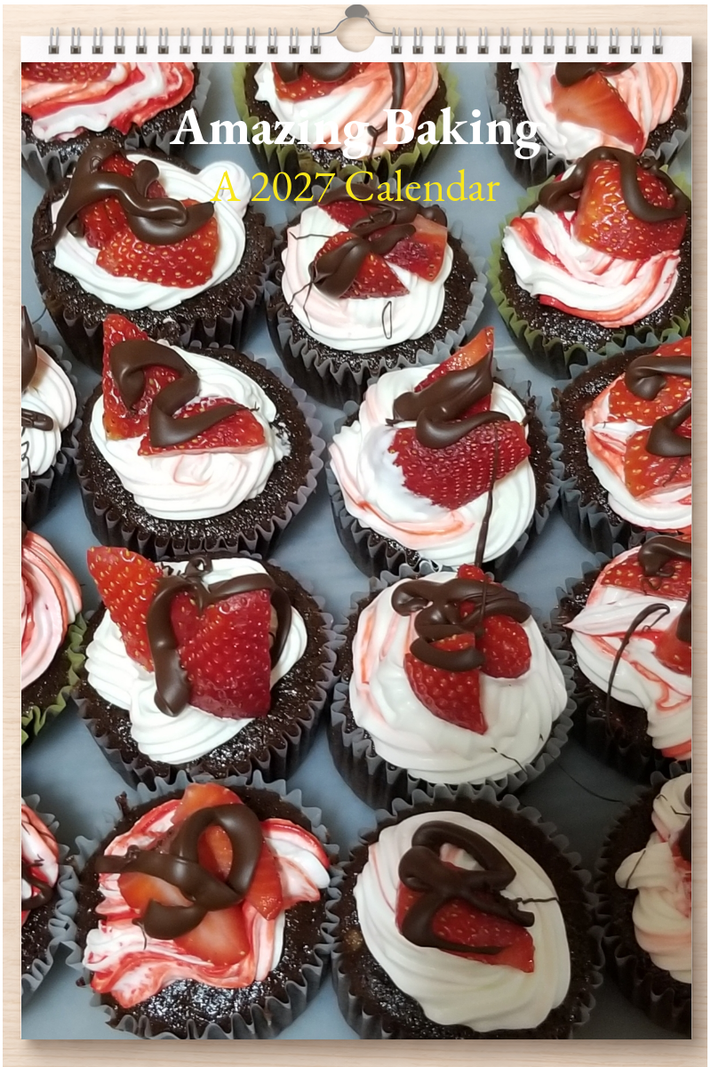 Amazing Baking: A 2027 Calendar