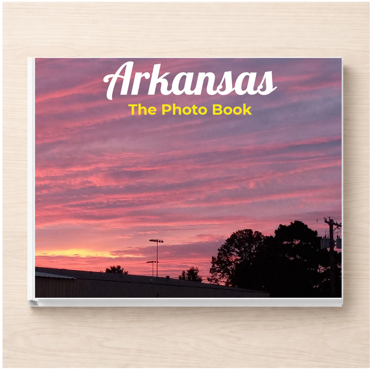 Arkansas: The Photo Book