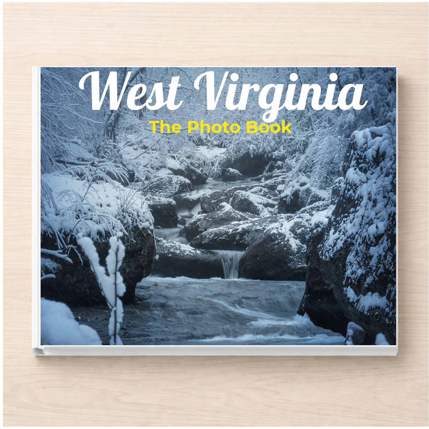 West Virginia: The Photo Book