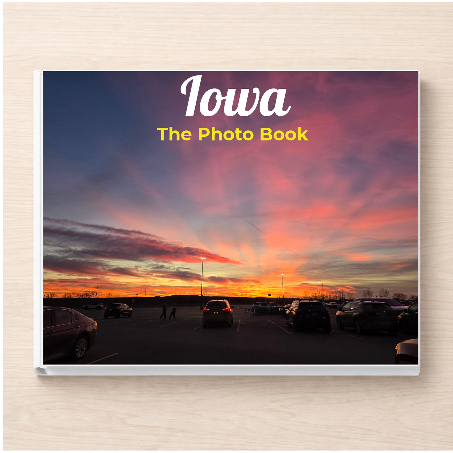 Iowa: The Photo Book