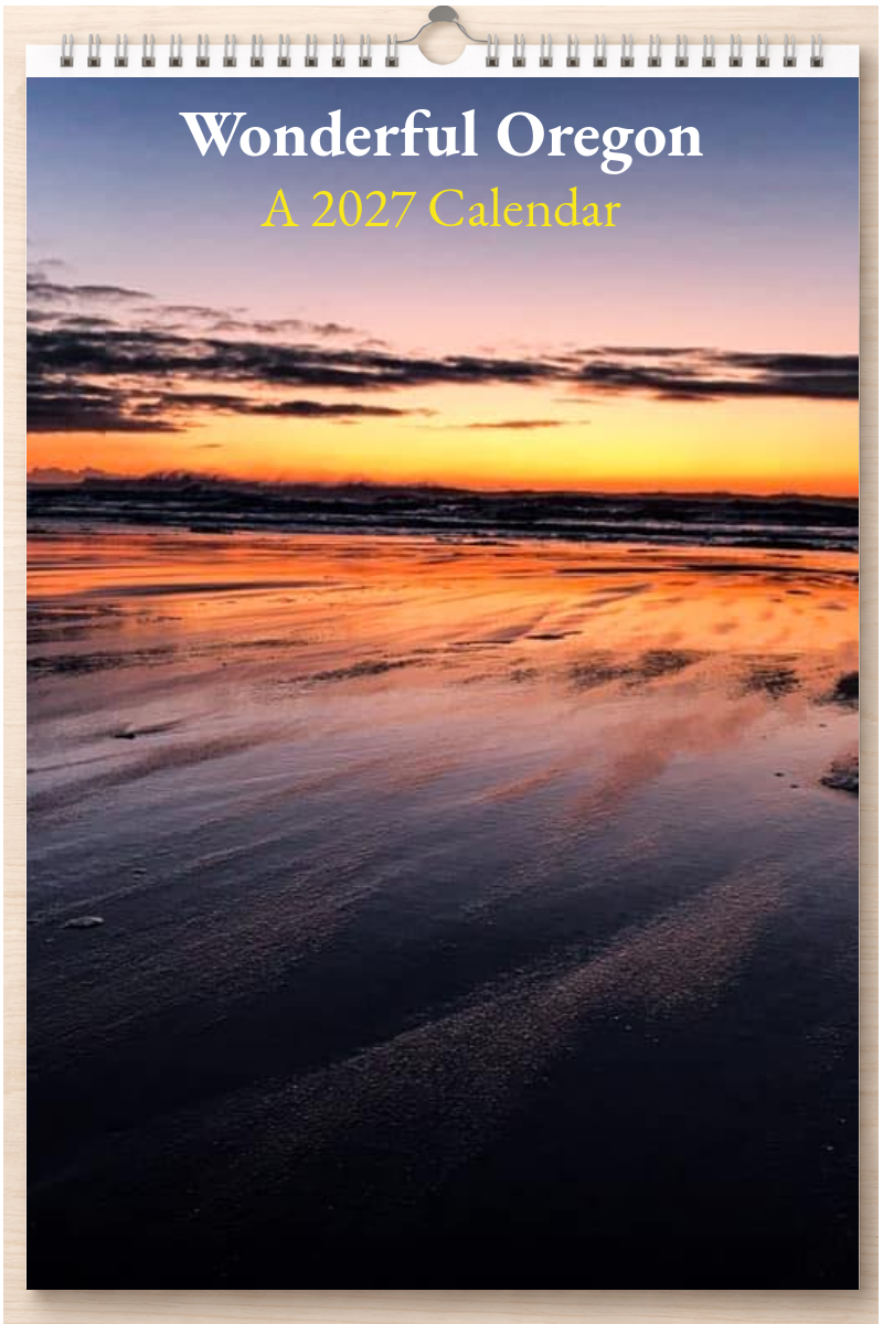 Wonderful Oregon: A 2027 Calendar
