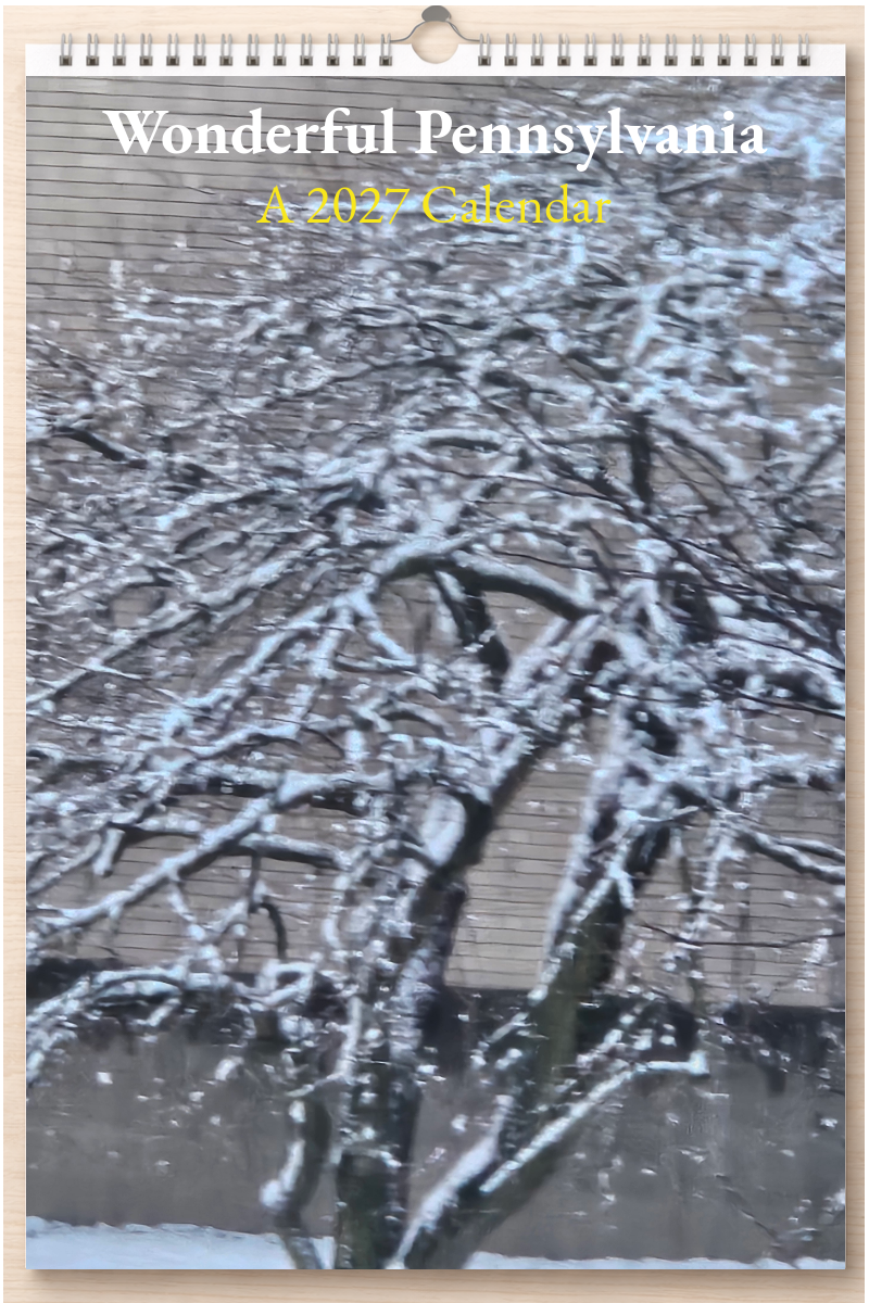 Wonderful Pennsylvania: A 2027 Calendar