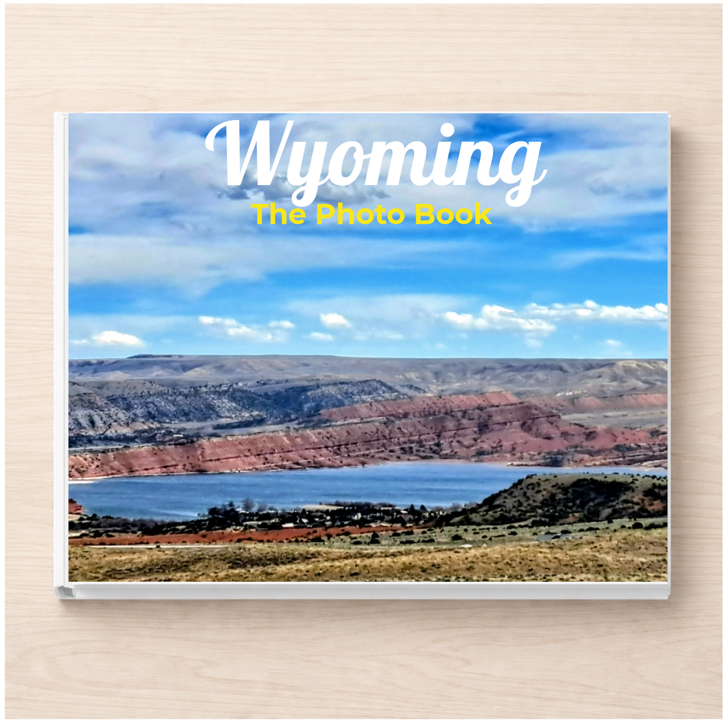 Wyoming: The Photo Book