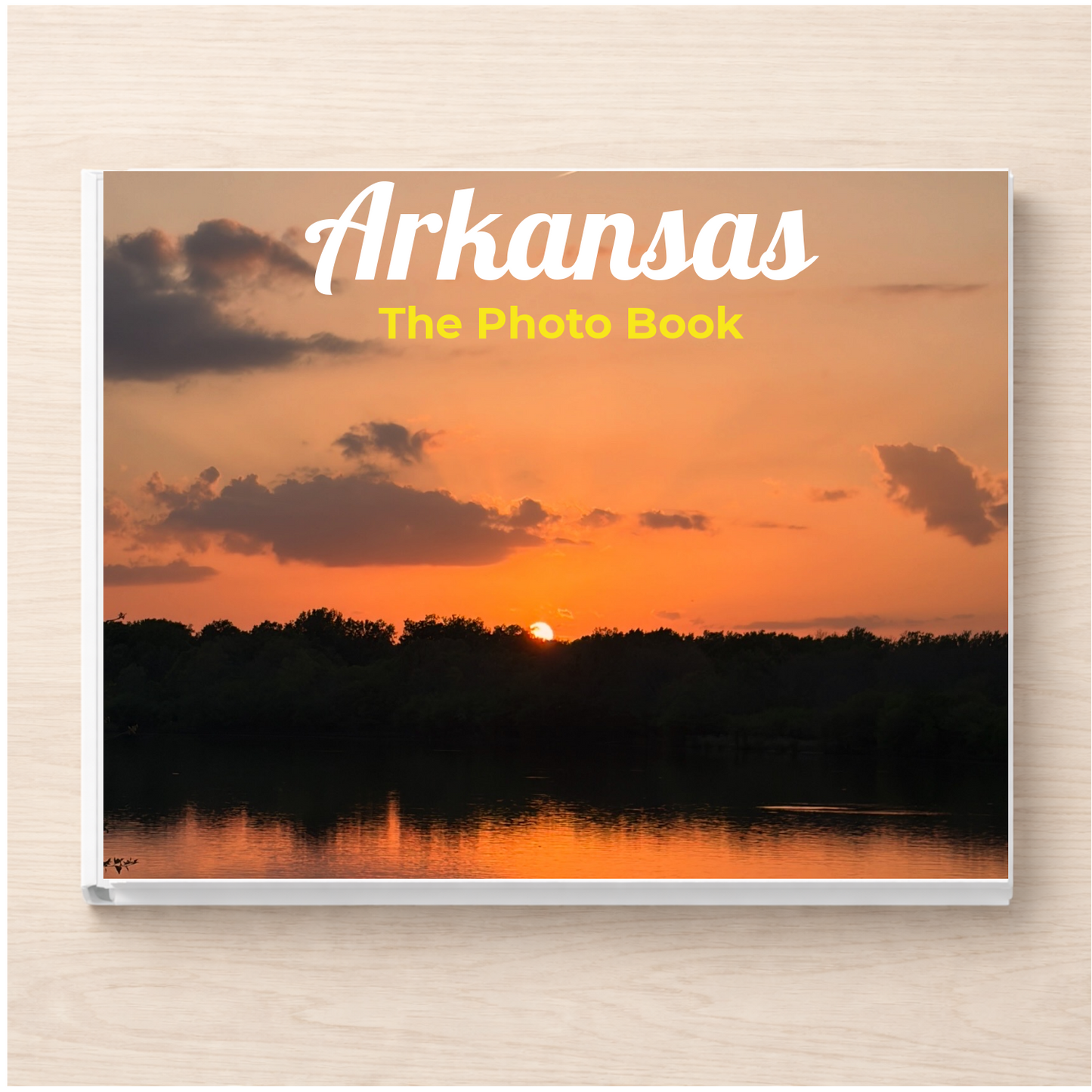 Arkansas: The Photo Book