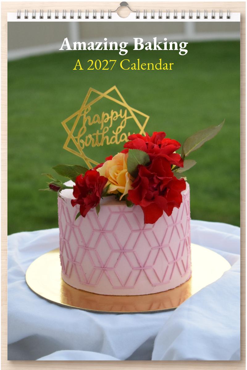 Amazing Baking: A 2027 Calendar