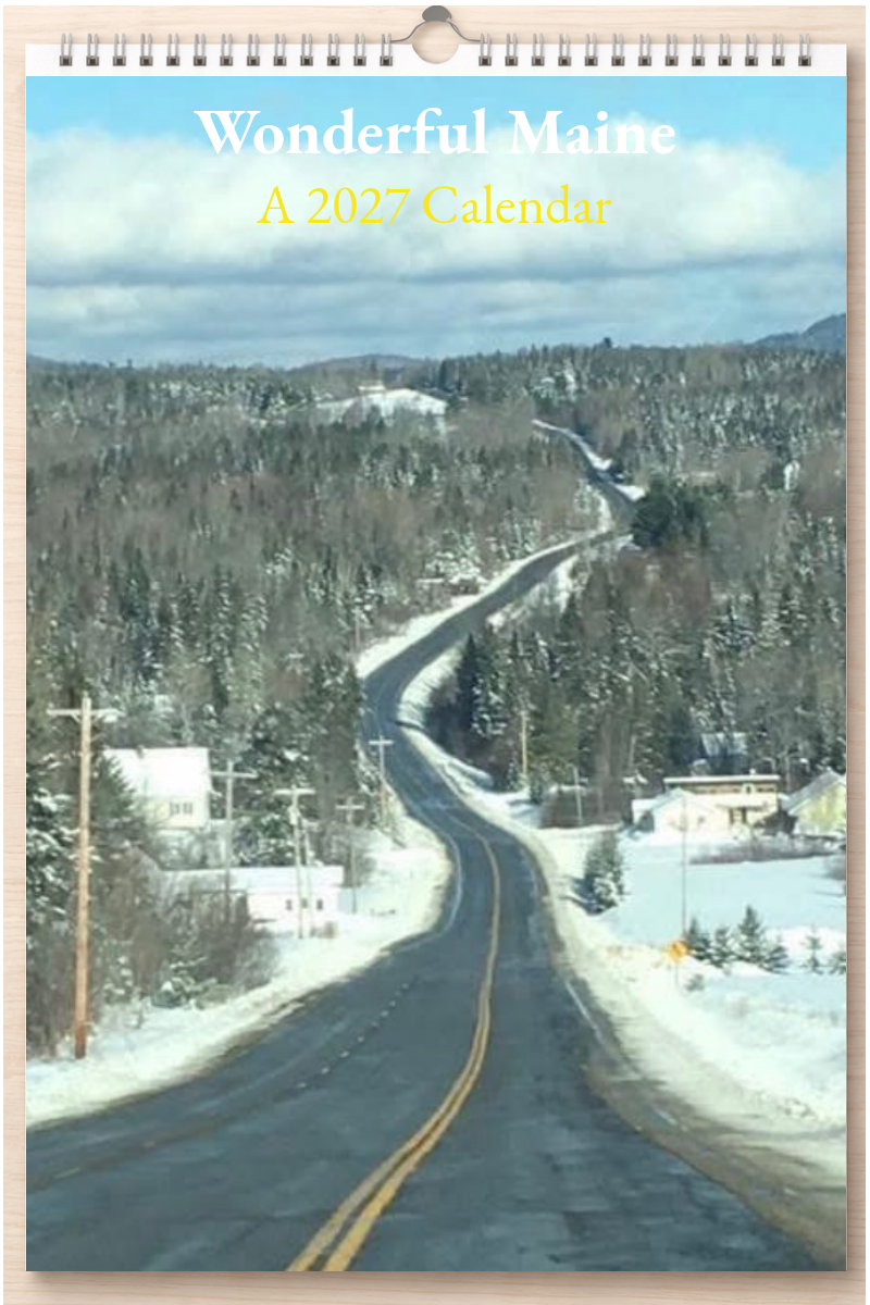 Wonderful Maine: A 2027 Calendar