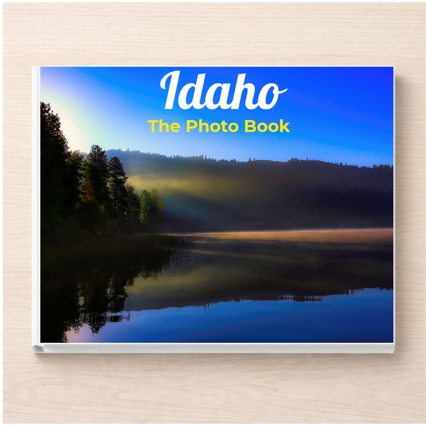 Idaho: The Photo Book