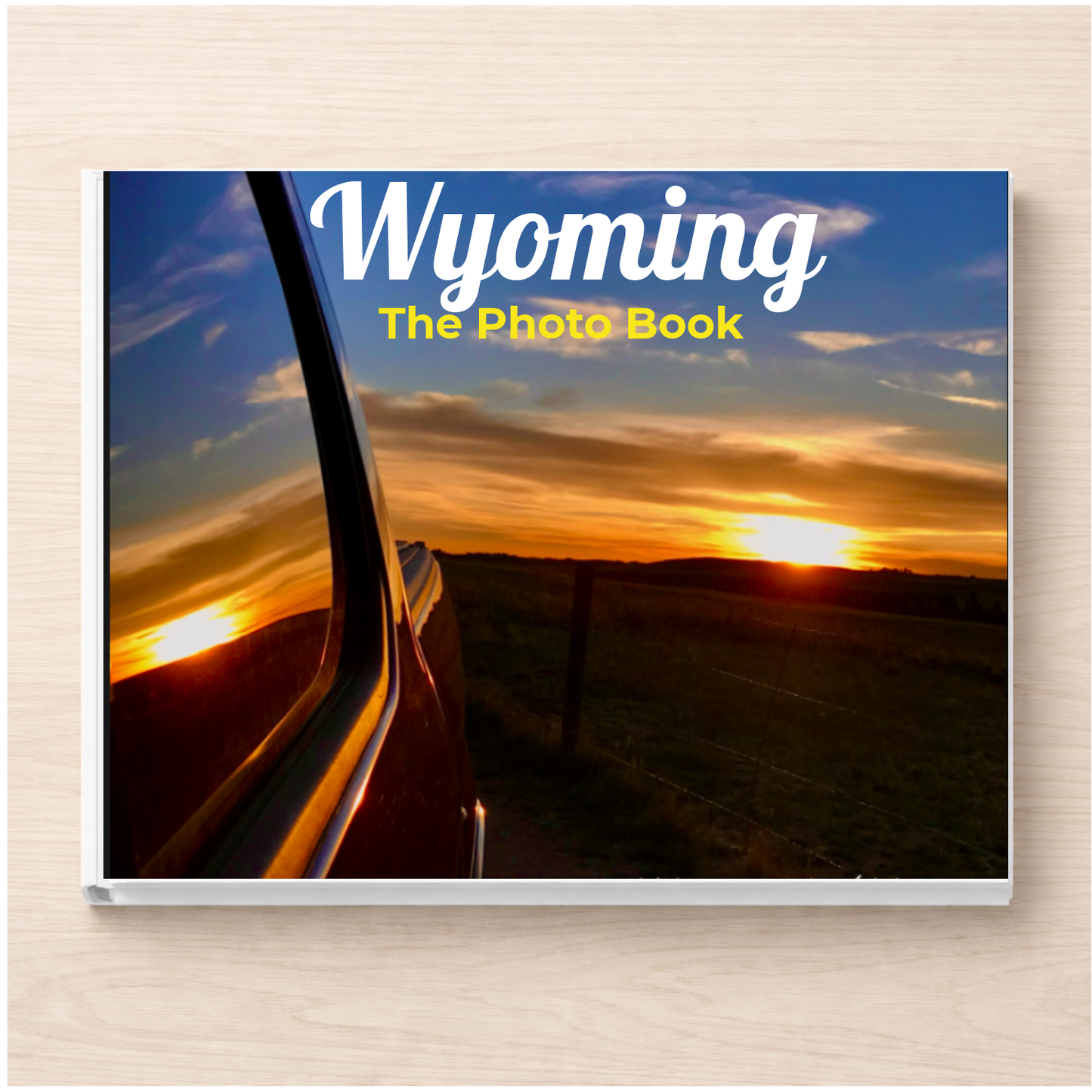 Wyoming: The Photo Book