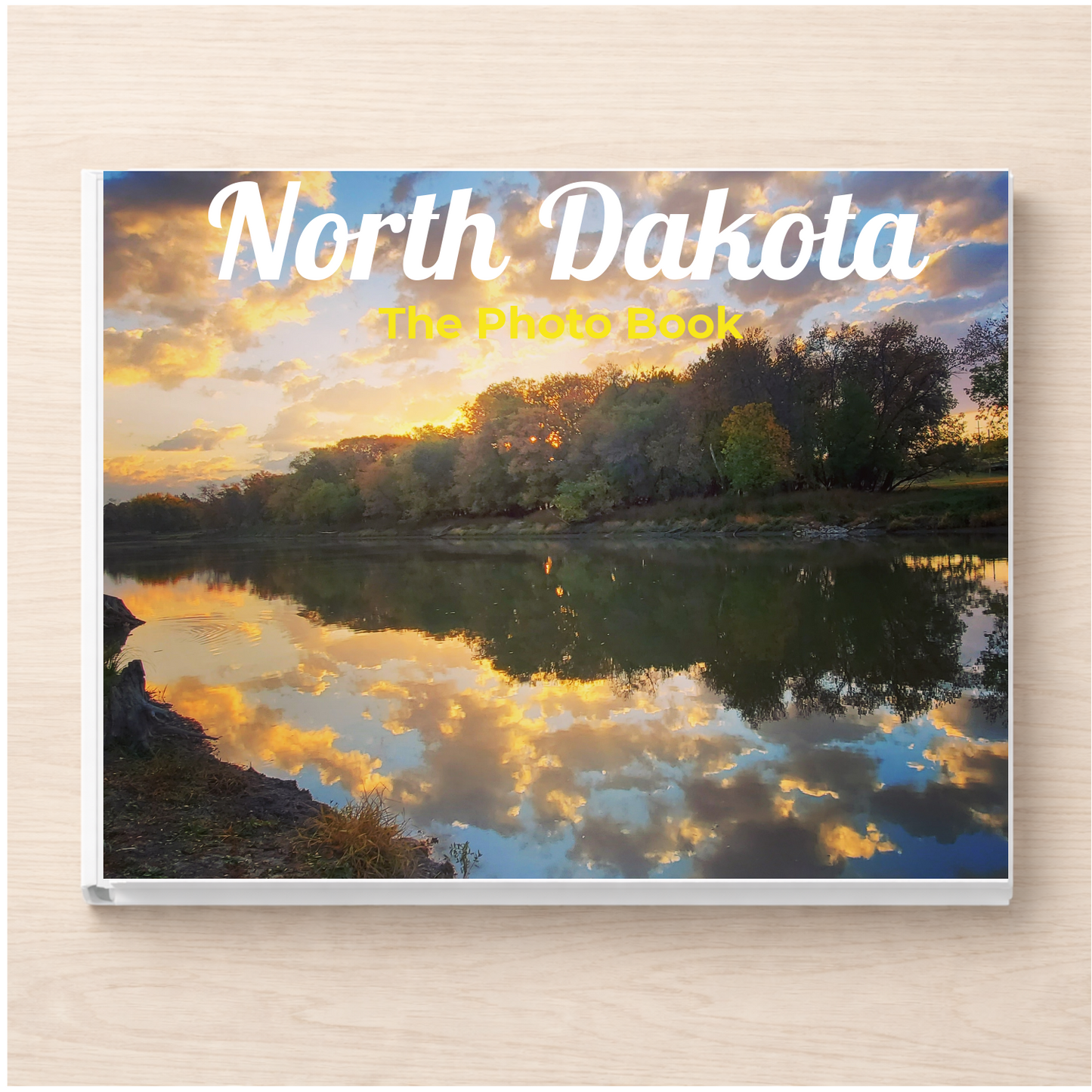 North Dakota: The Photo Book