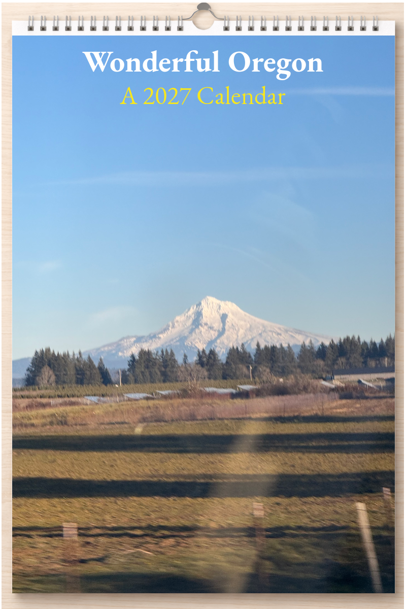 Wonderful Oregon: A 2027 Calendar