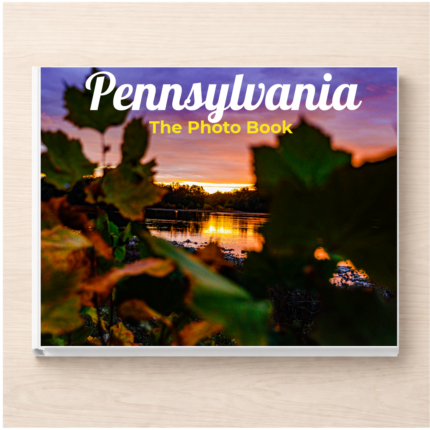 Pennsylvania: The Photo Book